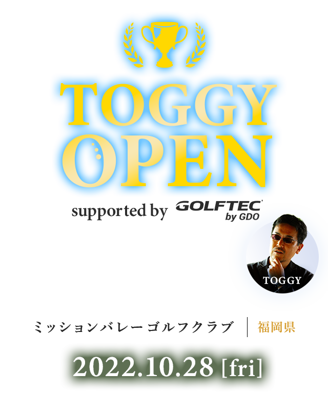 TOGGY OPEN supported by GOLFTEC